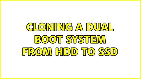 clone dual boot system|clone dual boot to ssd.